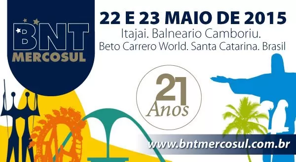 21ª BNT Mercosul 2015 – O melhor evento turístico da América Latina