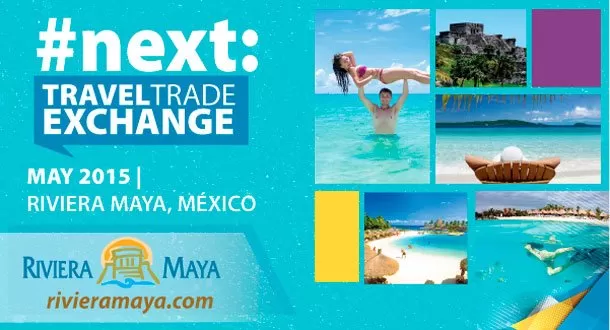 Avanzan preparativos para #NEXT Travel Trade Exchange con importantes empresas confirmadas