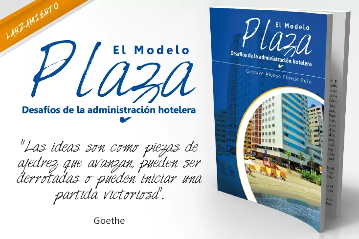 DESAFIOS HOTELEROS: EL MODELO PLAZA