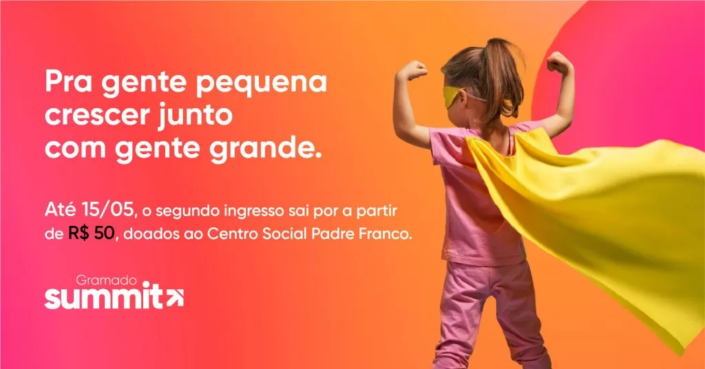 La campaña más bella de la historia de Gramado Summit!