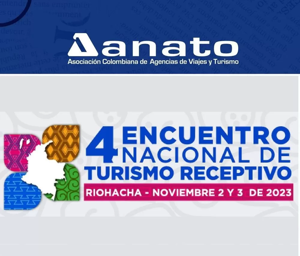 ANATO le apuesta a potencializar el turismo de la Guajira con el 4 Encuentro Nacional de Turismo Receptivo