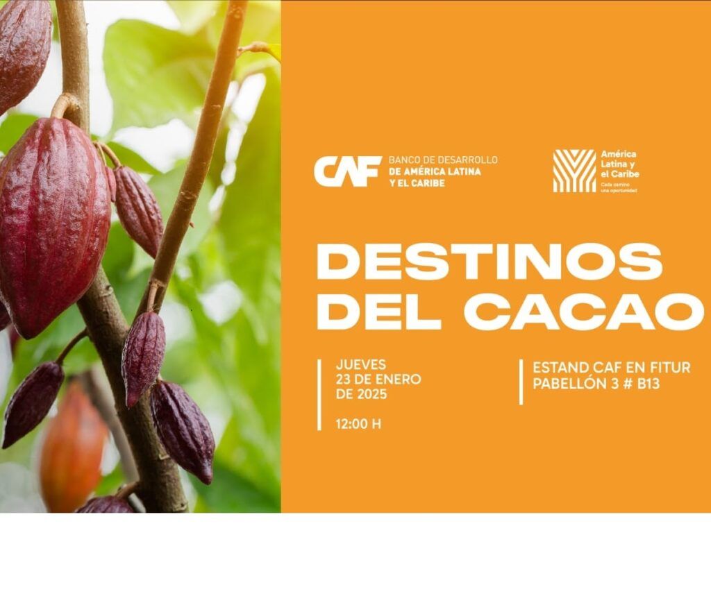 CAF impulsa el Turismo Sostenible en FITUR 2025 con el evento ‘Destinos del Cacao’